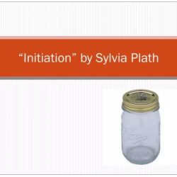 Initiation by sylvia plath summary